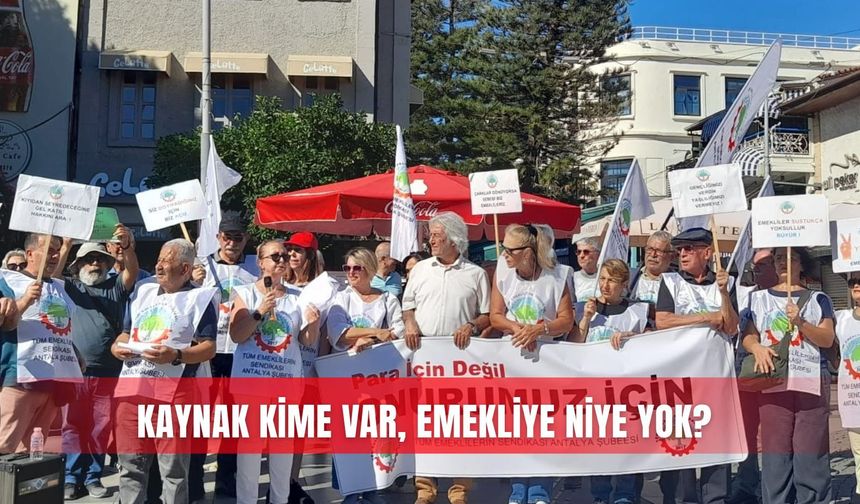Kaynak kime var, emekliye niye yok?