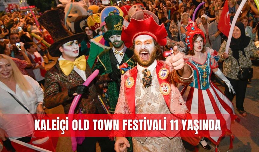 Kaleiçi Old Town Festivali 11 yaşında