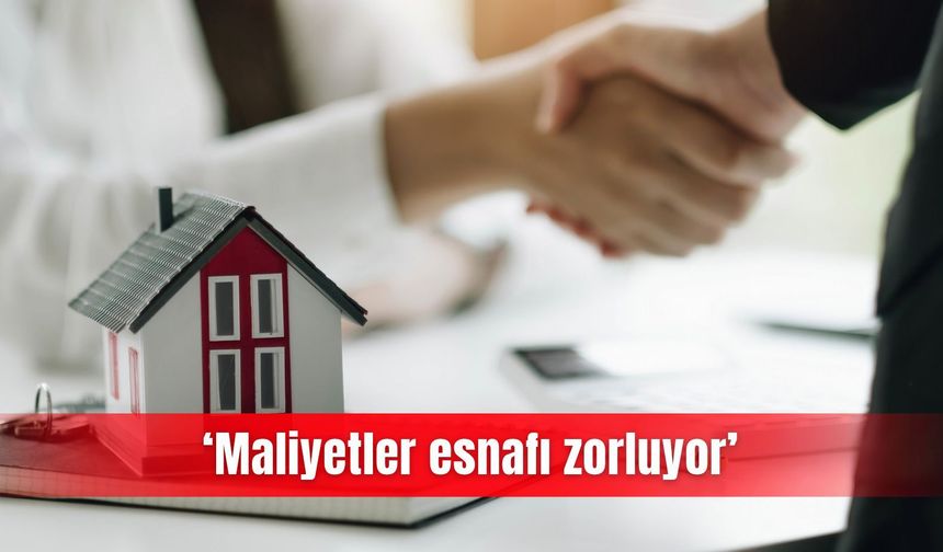 ‘Maliyetler esnafı zorluyor’