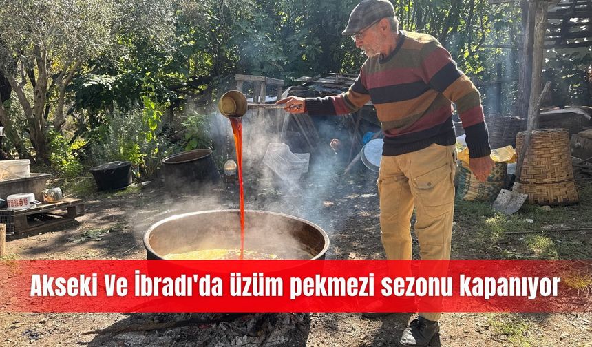 Akseki Ve İbradı'da üzüm pekmezi sezonu kapanıyor