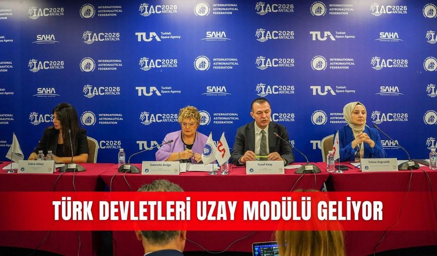 Türk devletleri uzay modülü geliyor