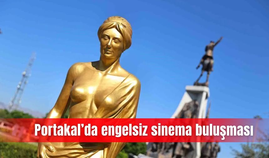 Portakal’da engelsiz sinema buluşması