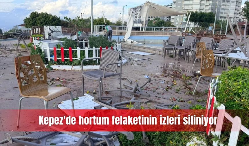 Kepez'de hortum felaketinin izleri siliniyor