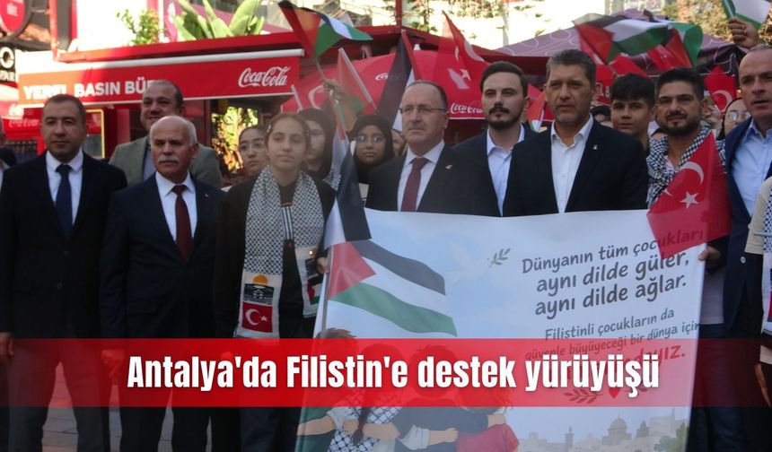 Antalya'da Filistin'e destek yürüyüşü