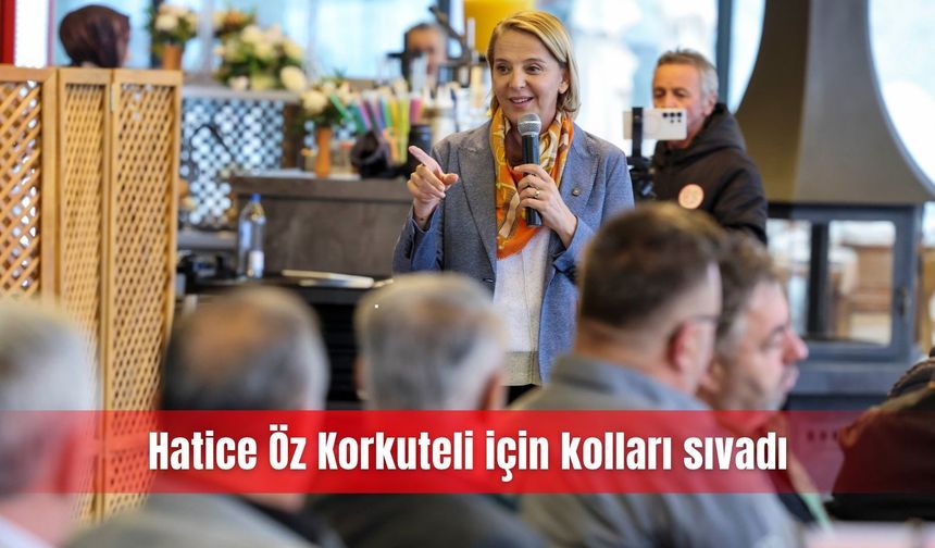 Hatice Öz Korkuteli için kolları sıvadı