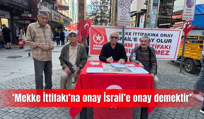 ‘Mekke İttifakı’na onay İsrail’e onay demektir’