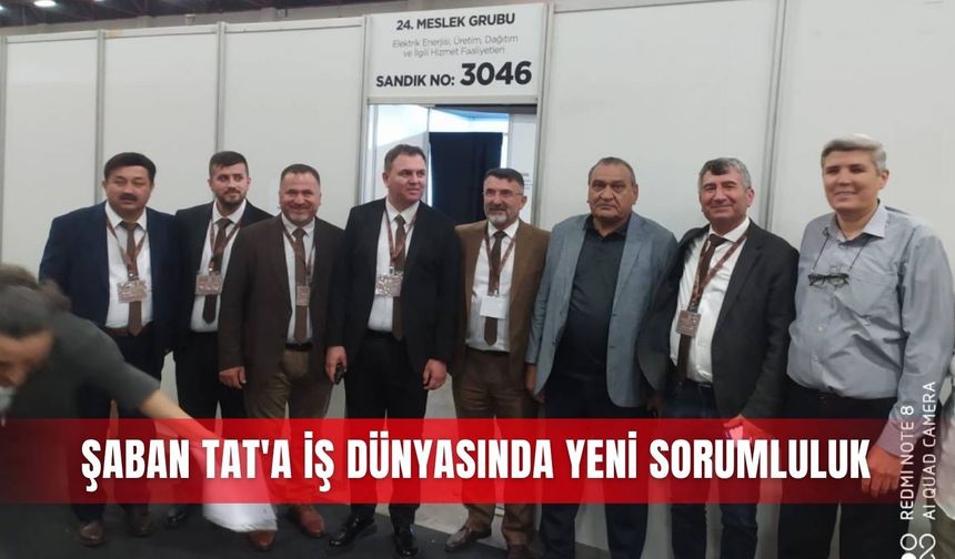 Şaban Tat'a iş dünyasında yeni sorumluluk